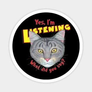 kitty cat attitude what did you say? Cute Tabby Cat Face Magnet